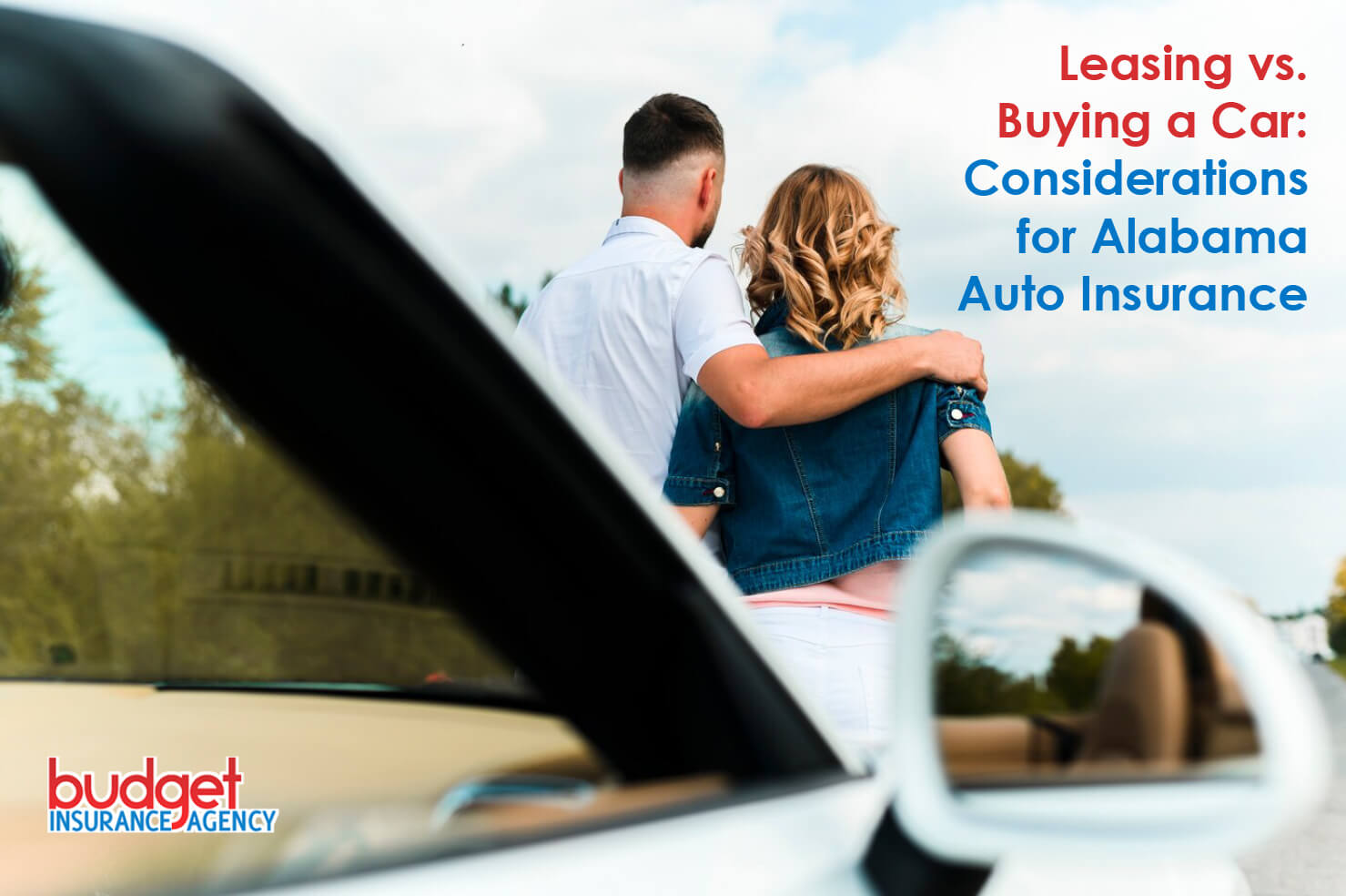 Leasing vs. Buying a Car: Considerations for Alabama Auto Insurance