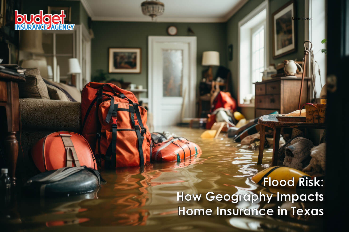 Flood Risk: How Geography Impacts Home Insurance in Texas